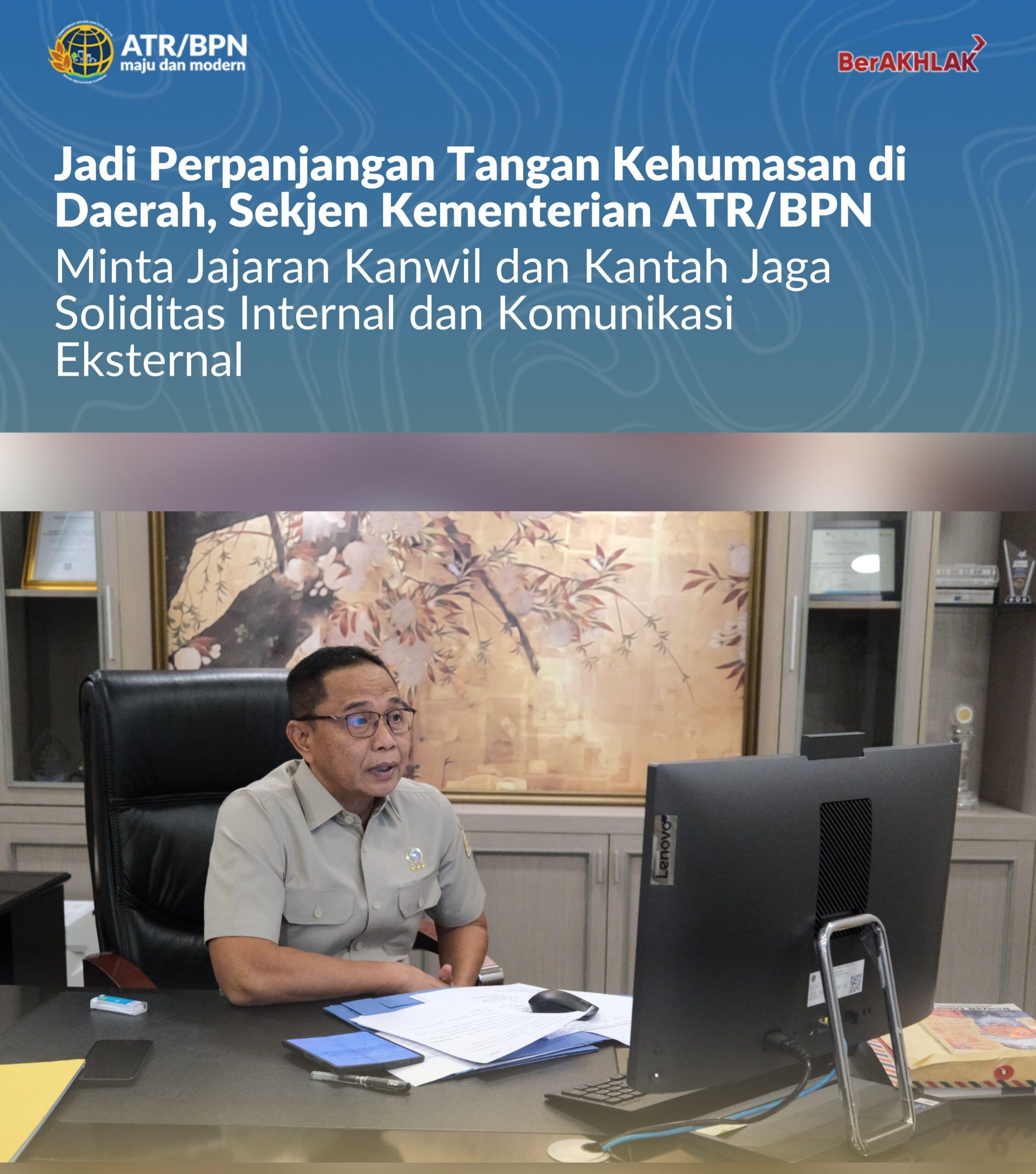 Sekjen ATR/BPN Minta Jajaran Daerah Jaga Soliditas dan Perkuat Komunikasi Publik